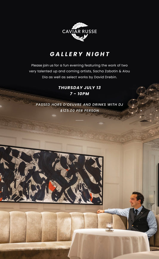 Gallery Night at Caviar Russe! - Caviar Russe